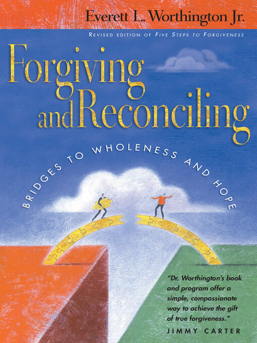 Title details for Forgiving and Reconciling by Everett L. Worthington Jr. - Wait list